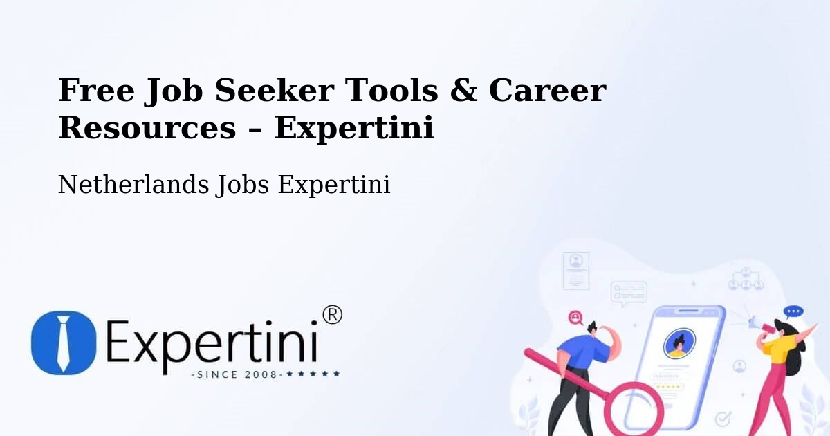 Free Job Seeker Tools & Career Resources – Overberg - Overberg, Netherlands Jobs Expertini